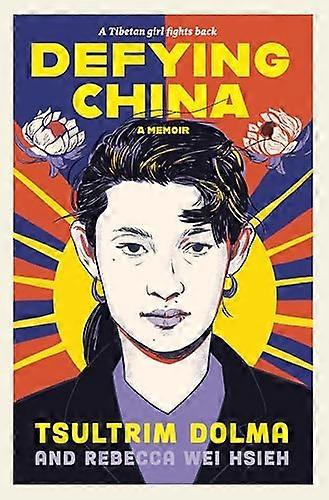 Defying China A Memoir