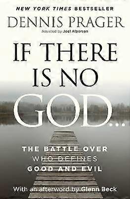 If There Is No God