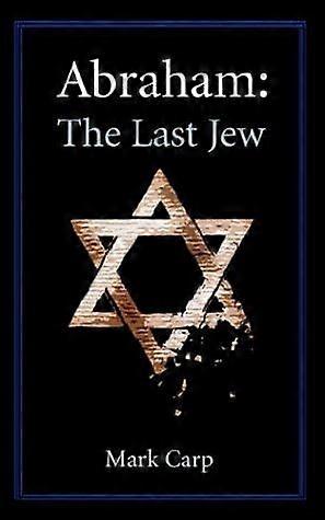 Abraham the last jew