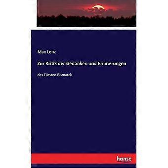 Zur Kritik Der Gedanken Und Erinnerungendes Frsten Bismarck - Max Lenz - Paperback - English Book - History