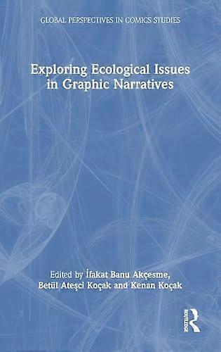 Exploring Ecological Issues in Graphic Narratives