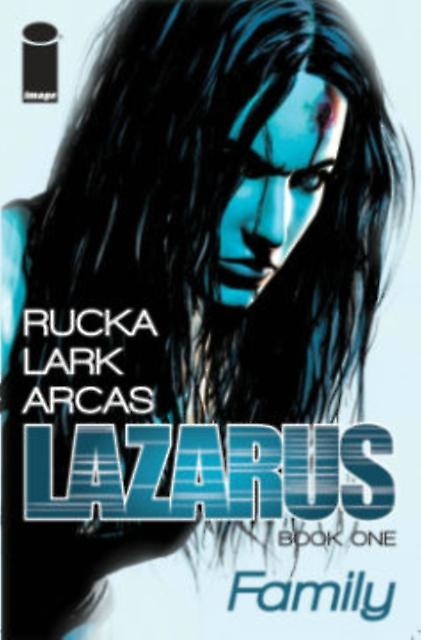 Lazarus Volume 1 - Greg Rucka