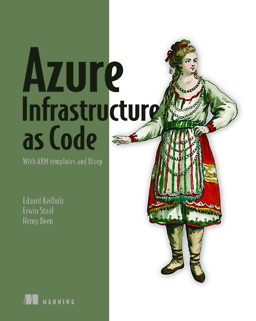 Azure Infrastructure As Code by Erwin Staal Paperback