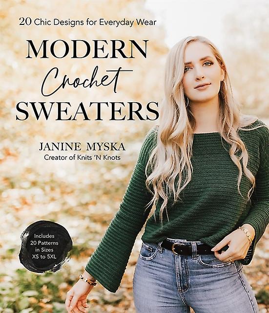 Modern Crochet Sweaters by Janine Myska Paperback
