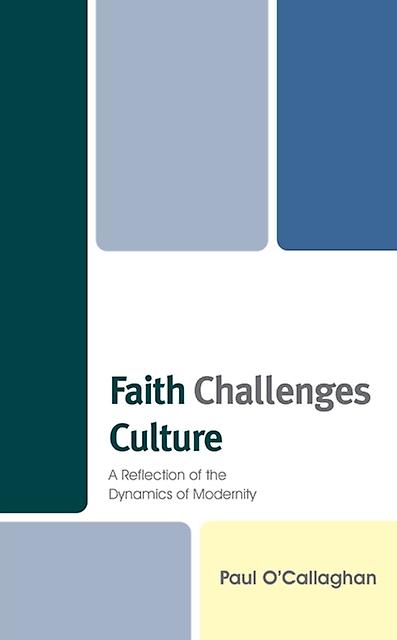 Faith Challenges Culture by Paul OCallaghan Paperback Book