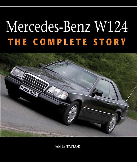 Mercedesbenz W124 by James Taylor Paperback Book