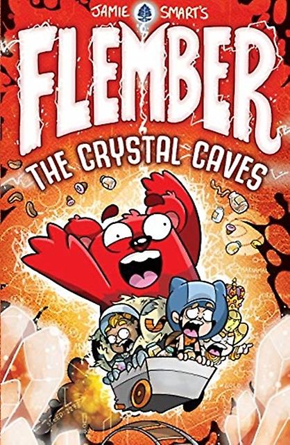 Flember 2 The Crystal Caves From The Millionselling Jamie Smart Illustrator Of T by Jamie Smart Paperback Book