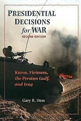 Presidential Decisions for War
