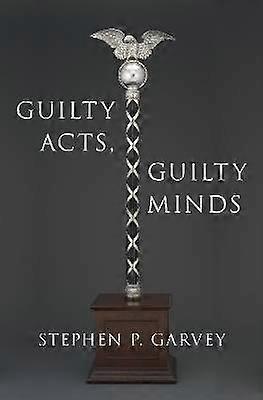 Guilty Acts Guilty Minds