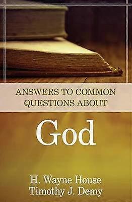 Answers to Common Questions about God