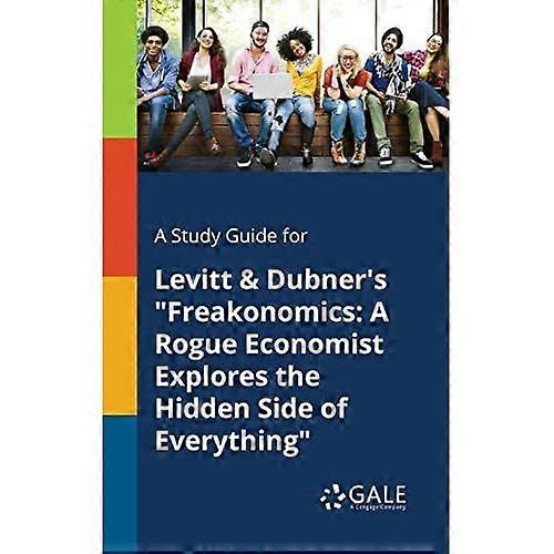 A Study Guide for Levitt & Dubner's