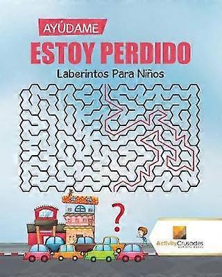 Aydame Estoy Perdido  Laberintos Para Nios