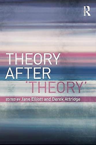 Theory After Theory