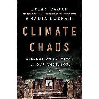 Climate Chaos Lessons on Survival from Our Ancestors