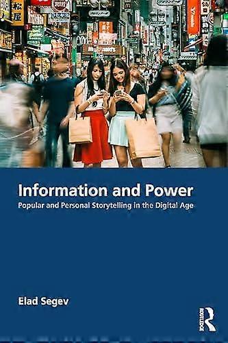 Information And Power - Elad Segev - Communication studies - Taylor & Francis Ltd - Paperback