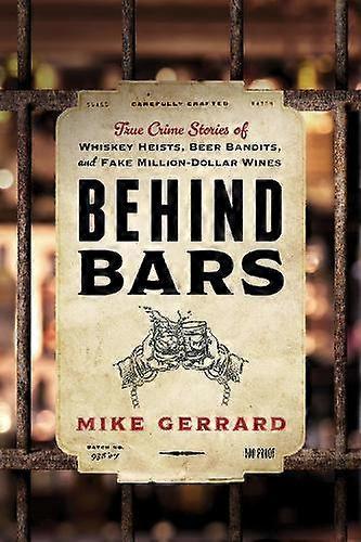 Behind Bars - Mike Gerrard - True crime - Globe Pequot Press - Paperback