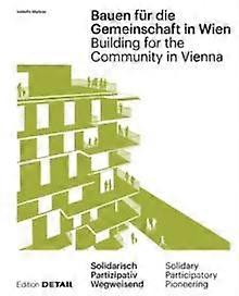 Bauen Fur Die Gemeinschaft In Wien  Building For The Community In Vienna Hardback Book