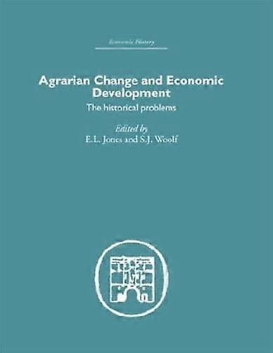Agrarian Change and Economic Development: The Historical Problems