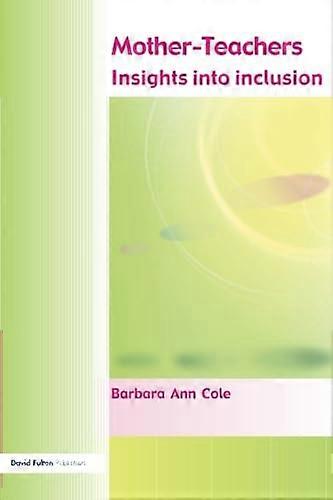 Mother Teachers: Insights on Inclusion