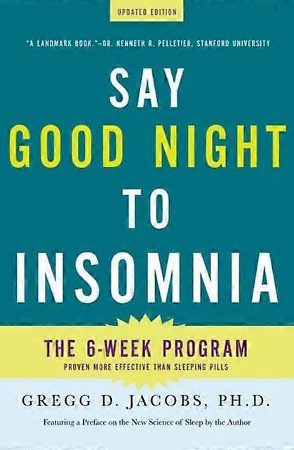 Say Good Night To Insomnia by Gregg D. Jacobs Paperback Book