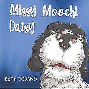 Missy Moochi Daisy – Beth Dodaro