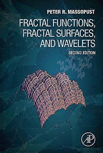 Fractal Functions, Fractal Surfaces, and Wavelets 2e