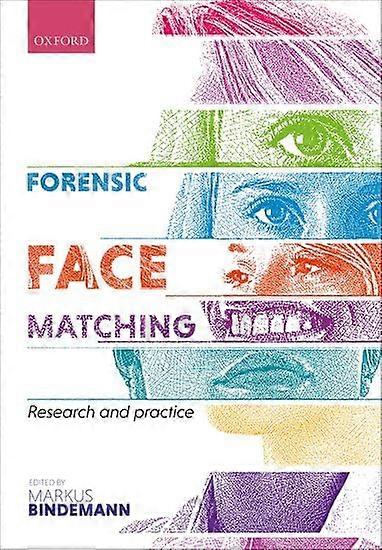 Forensic Face Matching: Research and Practice