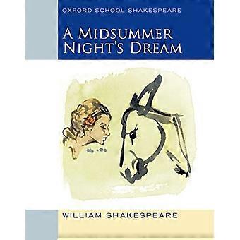 Dream di Midsummer Night's (edizione 2009): Oxford School Shakespeare