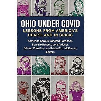 Ohio unter Covid: Lehren aus Amerikas Kernland in der Krise