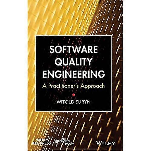 Software Quality Engineering: A Practioner's Approach