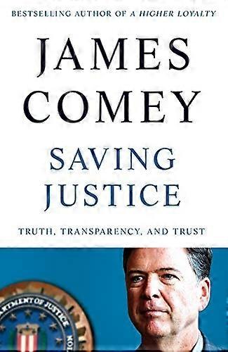 Saving Justice: Truth, Transparency and Trust