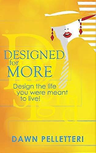 Designed For more