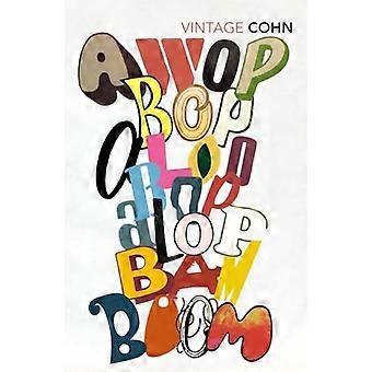 Awopbopaloobop Alopbamboom: Pop von Anfang (Vintage Classics)