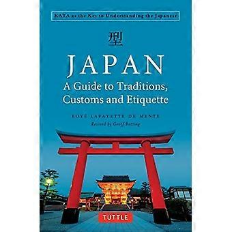 Japan: En guide til traditioner, skikke og etikette: Kata som nøglen til at forstå japanerne