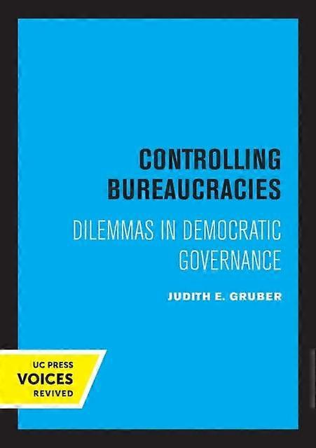 Controlling Bureaucracies - Judith Gruber