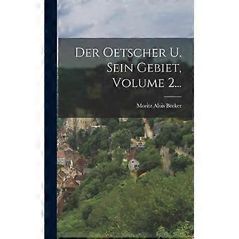 Der Oetscher U. Sein Gebiet Volume 2 - Moritz Alois Becker - Hardcover - English Book - History