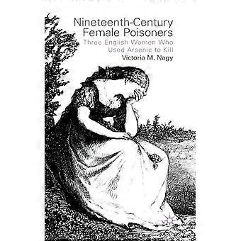 Envenenadoras do século XIX - Victoria M. Nagy - Capa dura - Livro em inglês - História