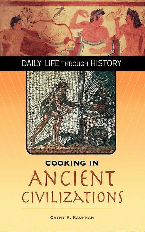 Cooking In Ancient Civilizations