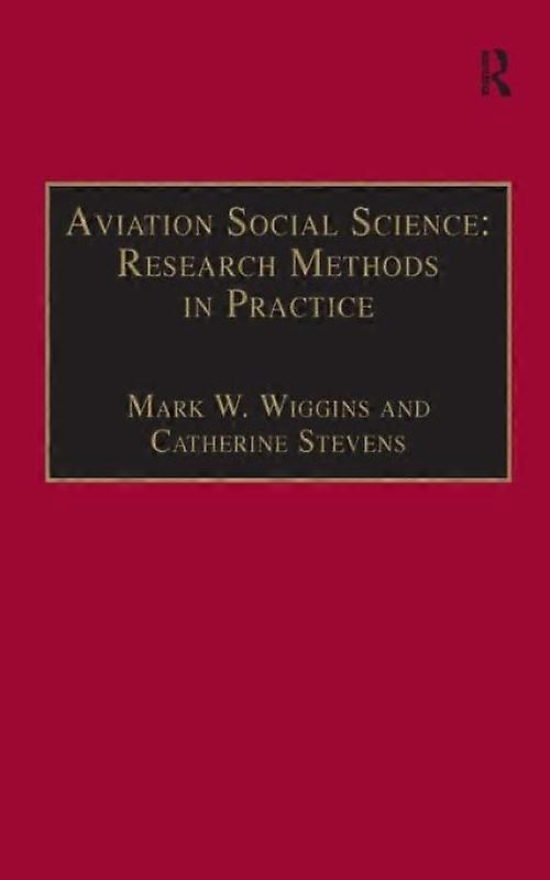 Aviation Social Science Research Methods In Practice