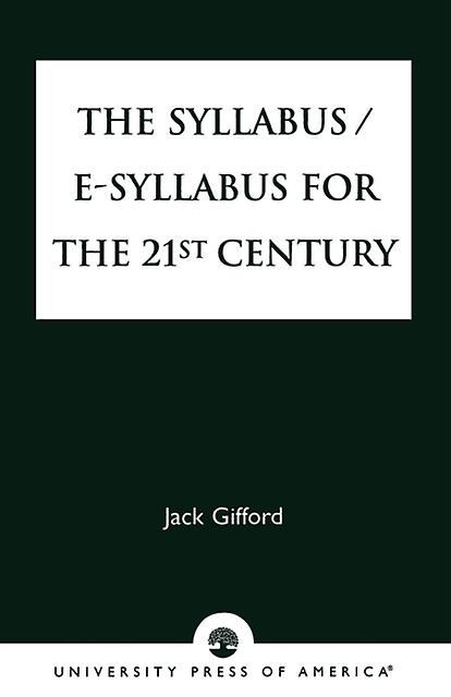 The Syllabusesyllabus For The 21st Century by Jack Gifford Paperback