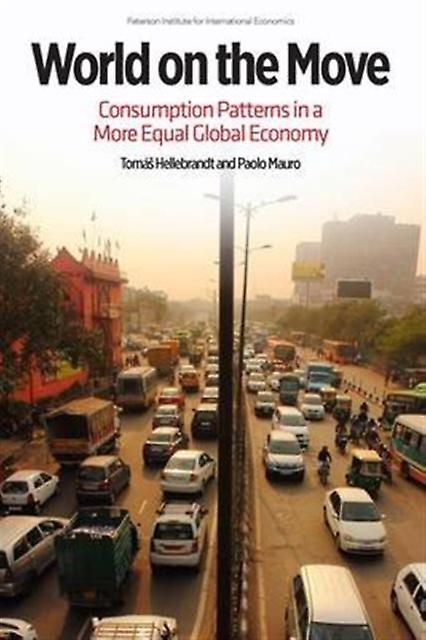 World On The Move  Consumption Patterns In A More  Equal Global Economy by Jan Zilinsky Paperback