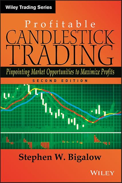 Profitable Candlestick Trading by Stephen W. Bigalow Hardback Book