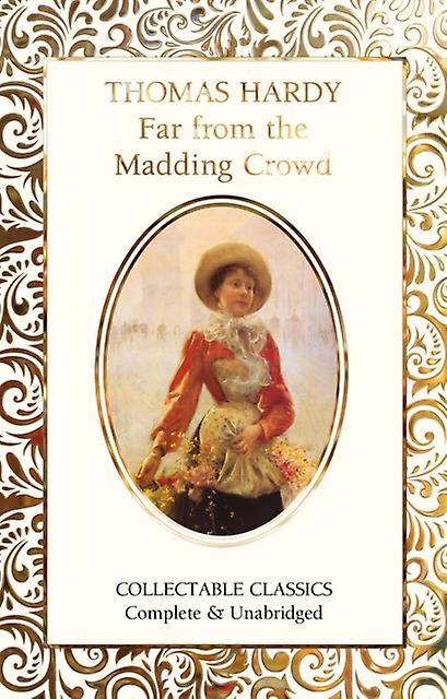 Far From The Madding Crowd - Thomas Hardy