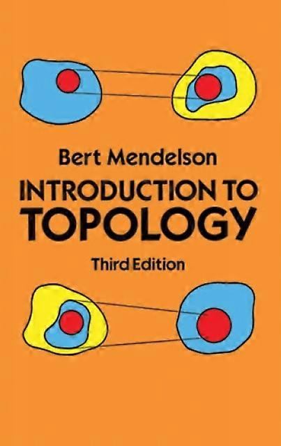 Introduction To Topology by Bert Mendelson Paperback