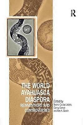 The World Ayahuasca Diaspora