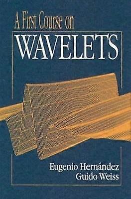 A First Course on Wavelets