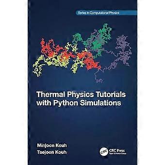 Thermal Physics Tutorials With Python Simulations - Minjoon Kouh