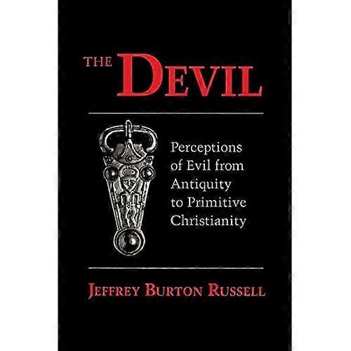 Devil: Perceptions of Evil from Antiquity to Primitive Christianity