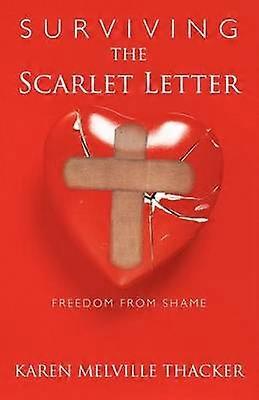 Surviving the Scarlet Letter
