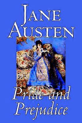 Pride and Prejudice by Jane Austen Fiction Classics